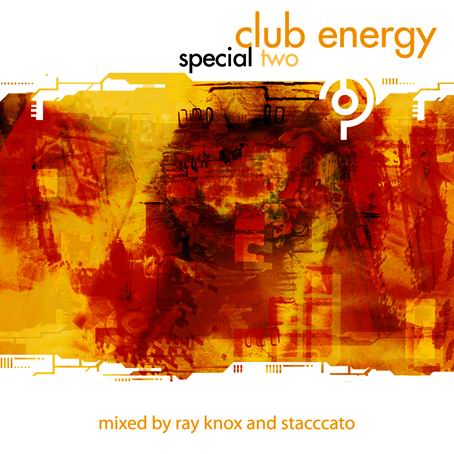 Club Energy Special 2 - mixed by Ray Knox & Stacccato